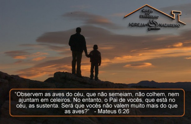 VOCÊ TEM UM PAI QUE CUIDA DE VOCÊ