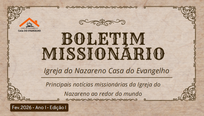 Boletim Missionário - Edição 1 - Fev.2026 - Ano I